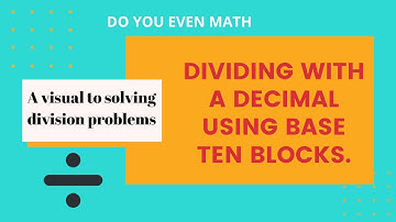 Dividing with a decimal using base ten blocks.