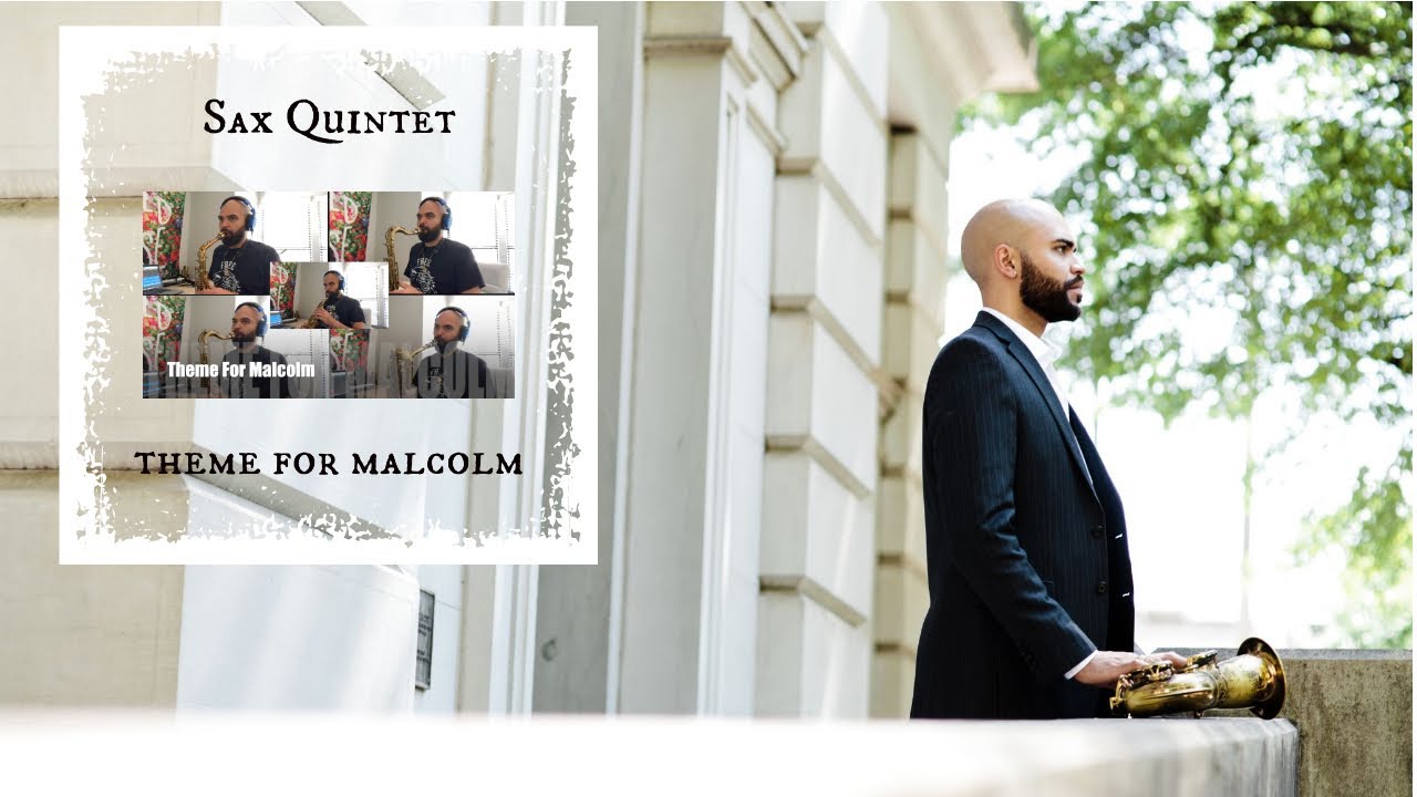 Sax Quintet - THEME FOR MALCOLM