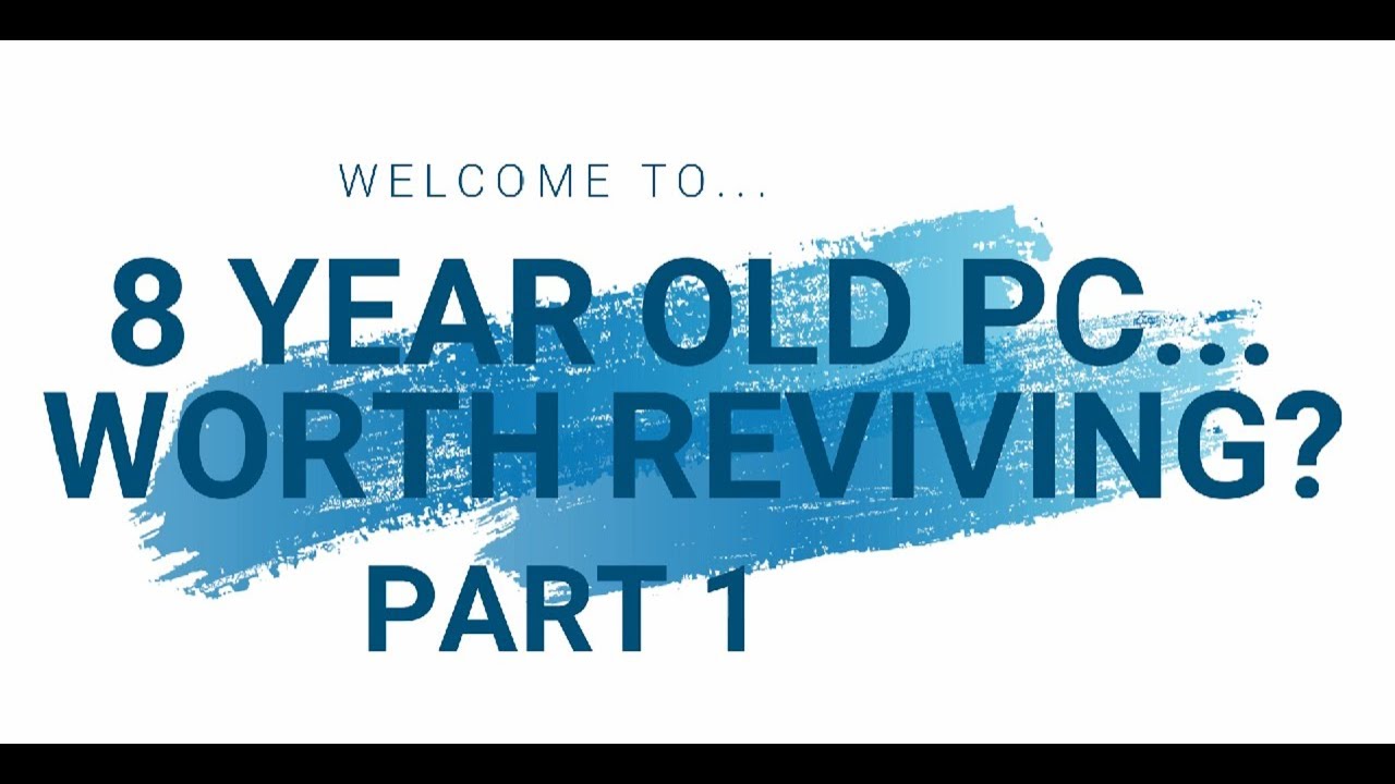 Old PC... Worth Reviving? | Part 1 | Hardware Revival