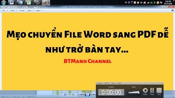 Mẹo chuyển file WORD sang PDF Dễ như trở bàn tay hay nhất 2020|BTManh Channel