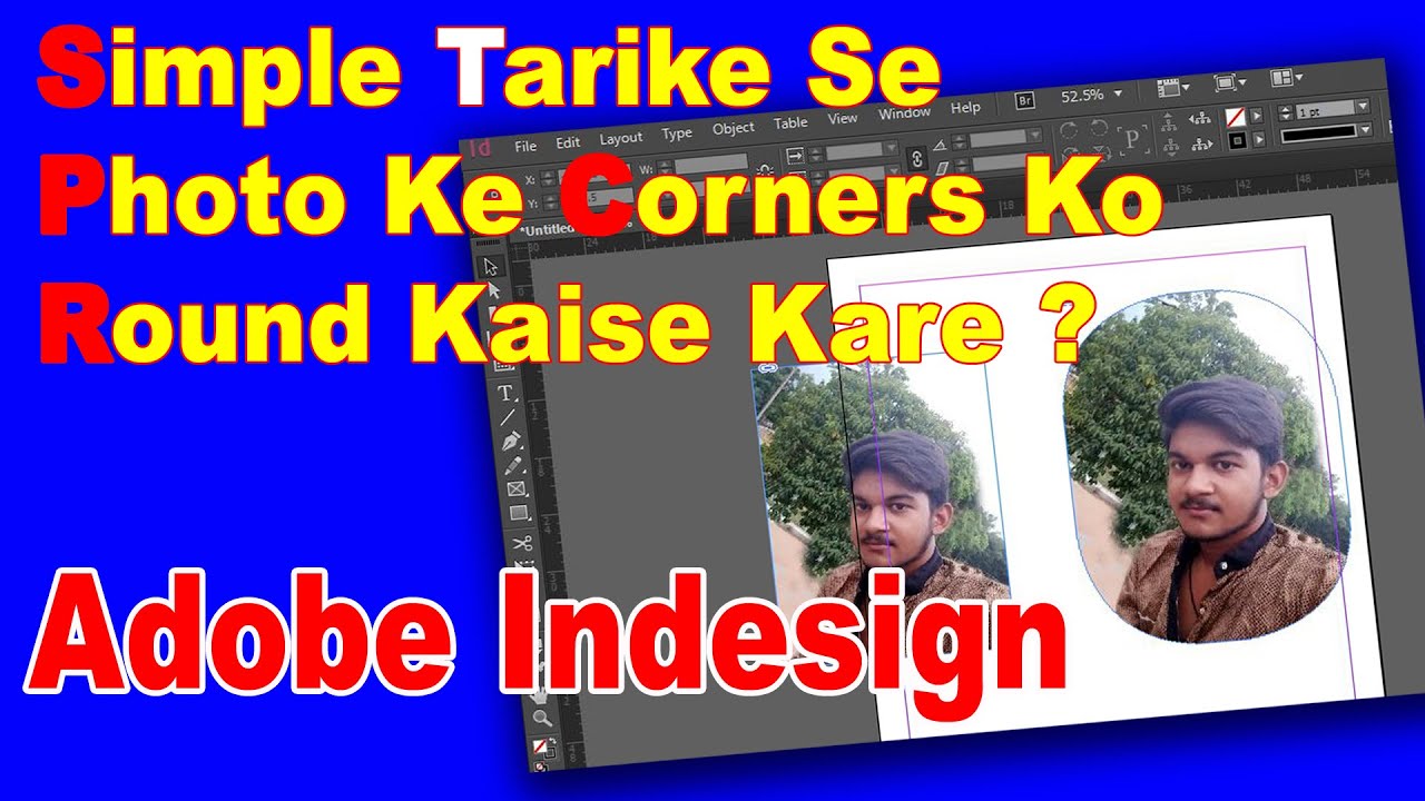 Adobe Indesign Mein Photo Ya Image Ke 4 Corners Ko Round Kaise Kare Simple tarike Se in Hindi