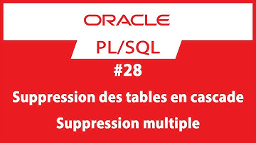 #28 Supprimer les tables  | Formation Oracle PL/SQL