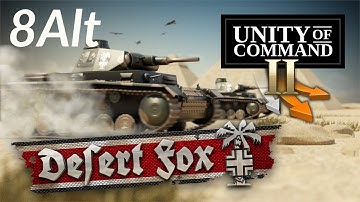 Unity of Command 2 | Desert Fox DLC | Mission 8Alt | Hercules I