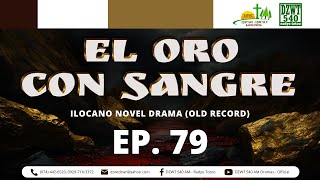Information El Oro Con Sangre - Ep. 79 | September 17, 2025 (Old Record) #DZWTDramasOfficial News