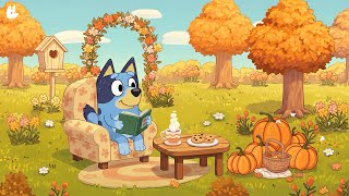 Bluey’s Autumn Picnic Garden 🍁 Relaxing Lofi for Study Time ✨ Cozy Autumn Beats with Lofi HipHop