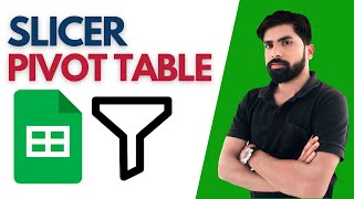 Slicers in Google Sheets||How to use Pivot Table Slicers in Google Sheets for beginners in Hindi