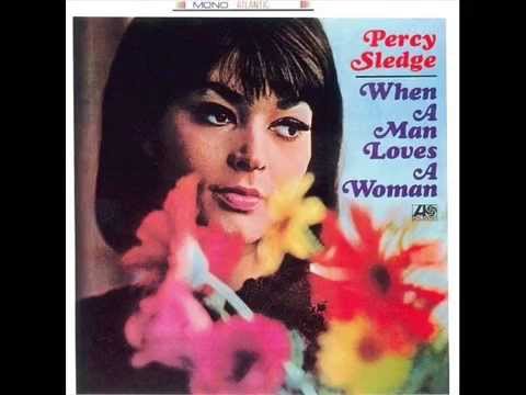 Percy Sledge - When a Man Loves a Woman - 1966