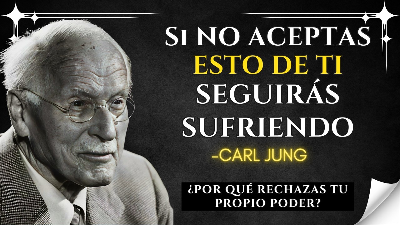 La PARTE de TI que NO quieres ACEPTAR, y CÓMO abrazarla para ser LIBRE  Carl Jung