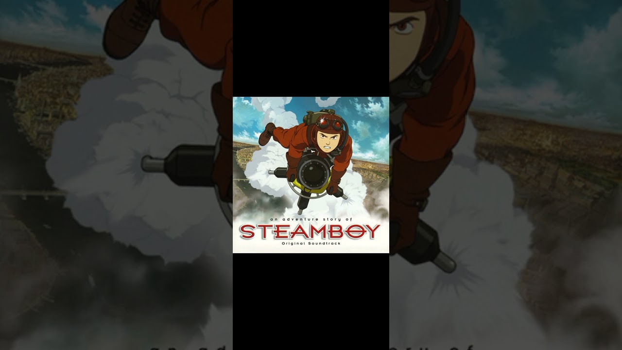 Steve Jablonsky - The Adventure Continues (End Credits) From anime "Steamboy"