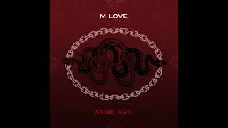 M Love  – Traklin