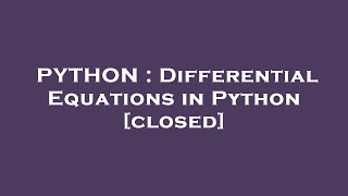 PYTHON : Differential Equations in Python