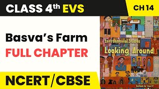 Basva’s Farm - Full Chapter Explanation Exercise & Worksheet | Class 4 EVS Chapter 14