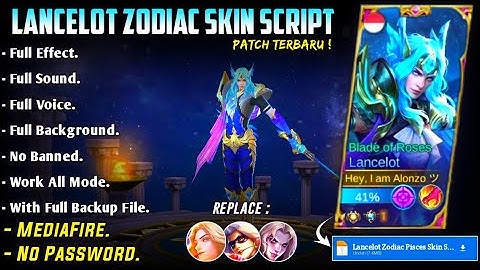 Lancelot Zodiac Pisces Skin Script No Password MediaFire Full Effect Sound Voice Kungfu Panda Patch