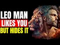 9 clear signs leo man likes you but hides it