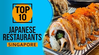 Top 10 Best Japanese Restaurants in Singapore