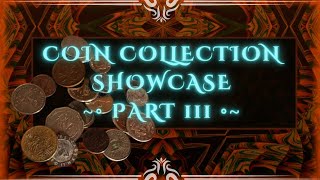 Coin Collection Showcase: Part 3