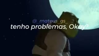 Desabafo Do Shrek Sad Vídeo Para Status