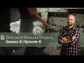 Diamond Rebuild Project (S2E6)