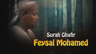 Feysal Mohamed 2018 - Surah Ghafir