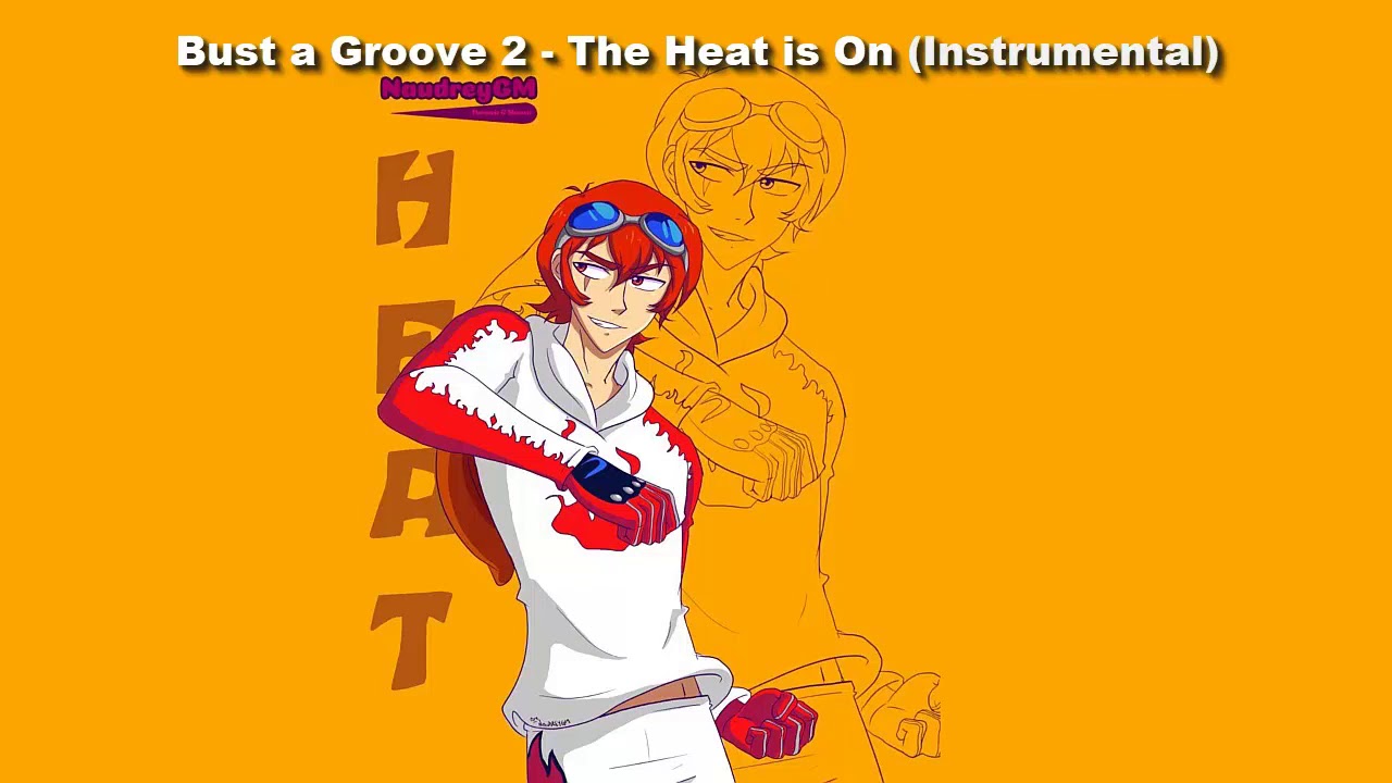 Bust a Groove 2 The Heat is On (Instrumental) YouTube