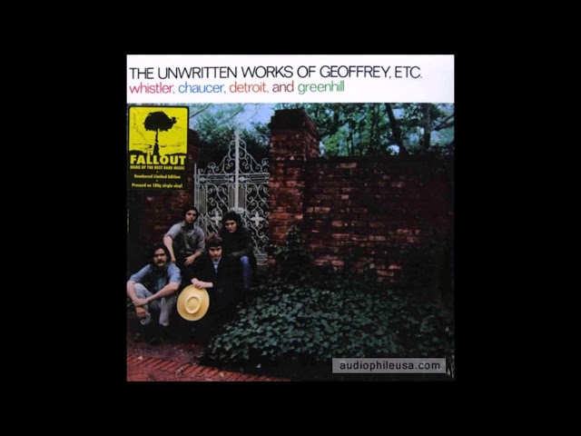 Whistler, Chaucer, Detroit & Greenhill - The Unwritten Works Of