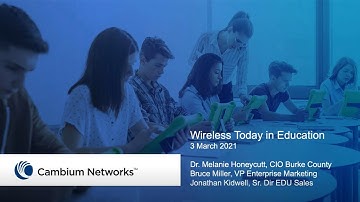 Webinar: Wireless Today in Education - Opportunities, Challenges and Solutions