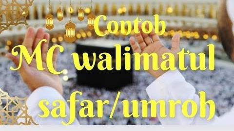 CONTOH MC UMROH SEDERHANA