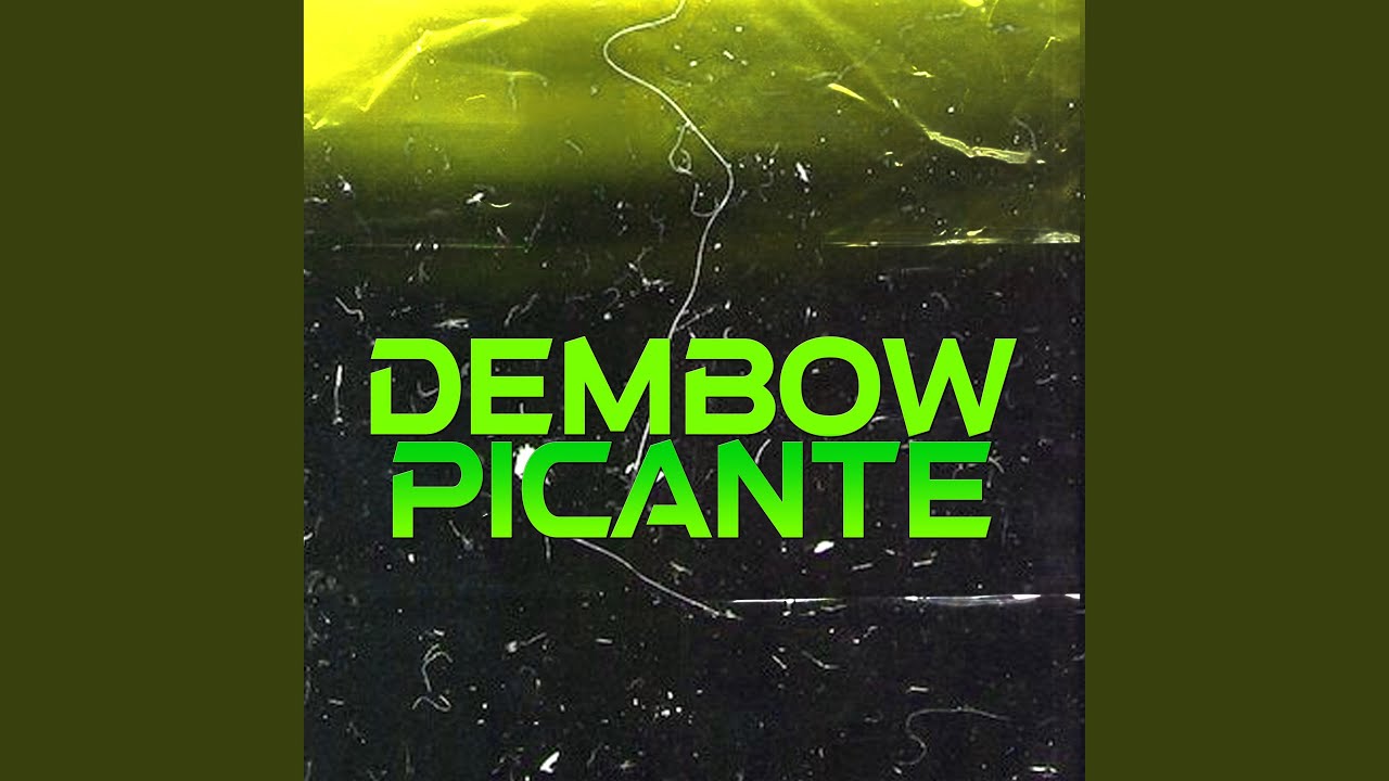 Dembow Picante