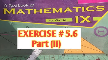 Mathematics 9th class || online academy with us Kpk board classes  EXERCISE # 5.6 (Part ii) 9th kpk