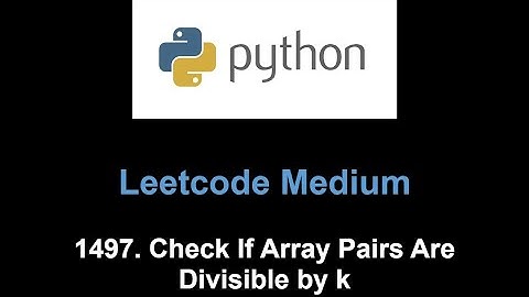 Leetcode 1497. Check If Array Pairs Are Divisible by k (Counter)