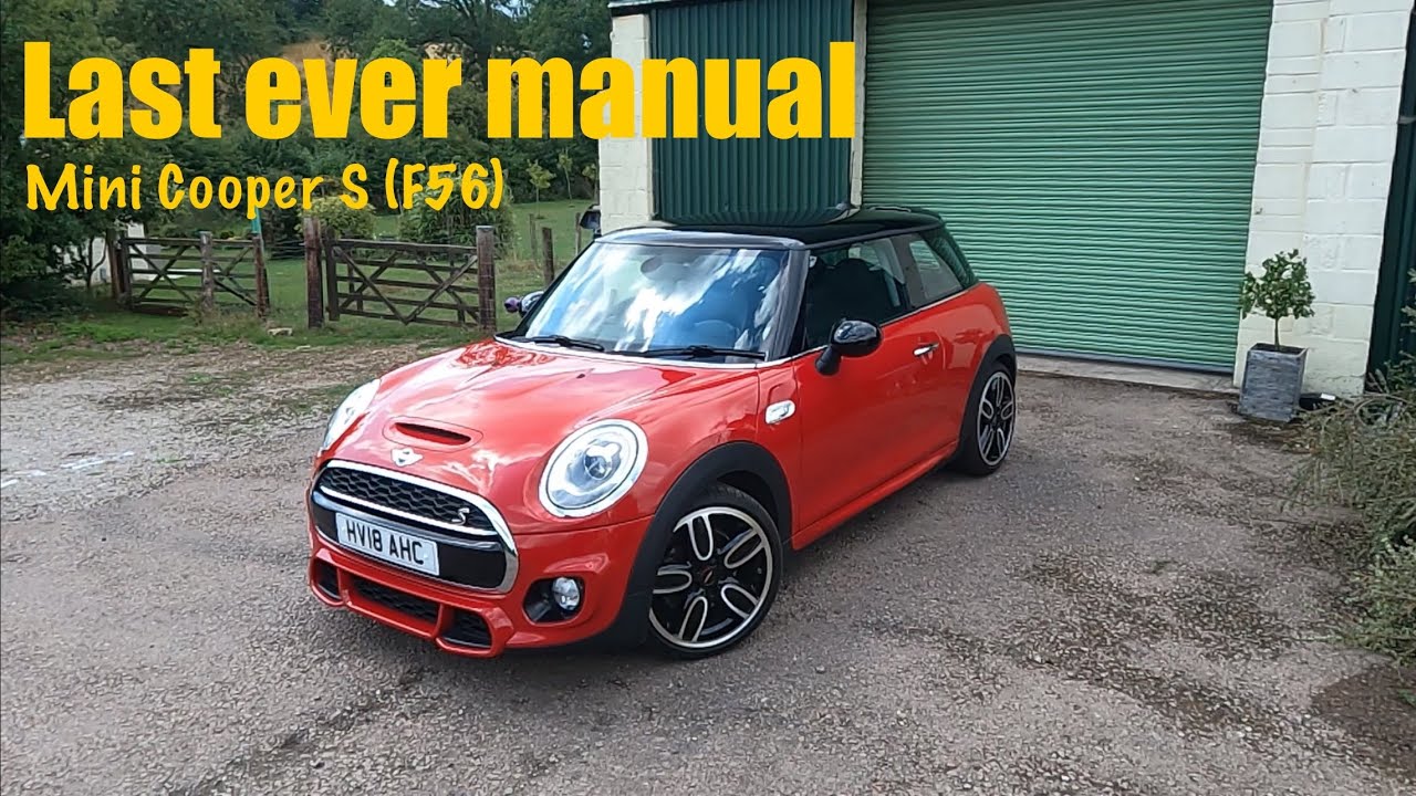 Mini Cooper S F56 - The last ever manual