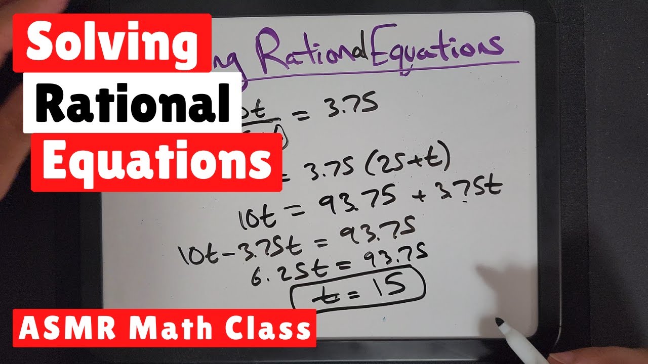 Solving Rational Equations - ASMR Math Class - Male Whispers, Markers & Whiteboard Sounds