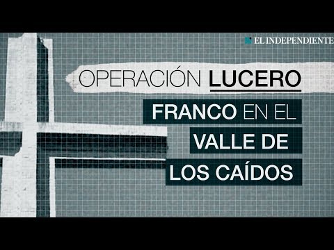 Operación Lucero: Franco en el Valle de los Caídos
