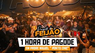 1 Hora de PAGODE DO FEIJÃO ao vivo 🔥 Roda de Samba no Ponto Chic