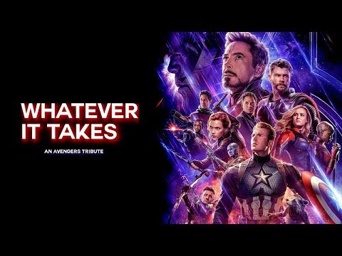 Avengers - Whatever It Takes | MCU Tribute