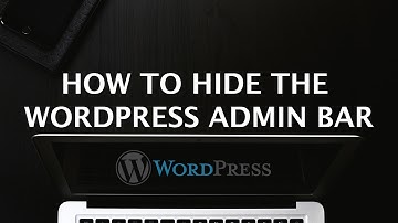 How To Hide the WordPress Admin Bar