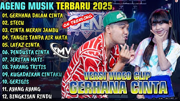 GERHANA DALAM CINTA - STECU || AGENG MUSIK FULL ALBUM TERBARU 2025 || ON TRENDING