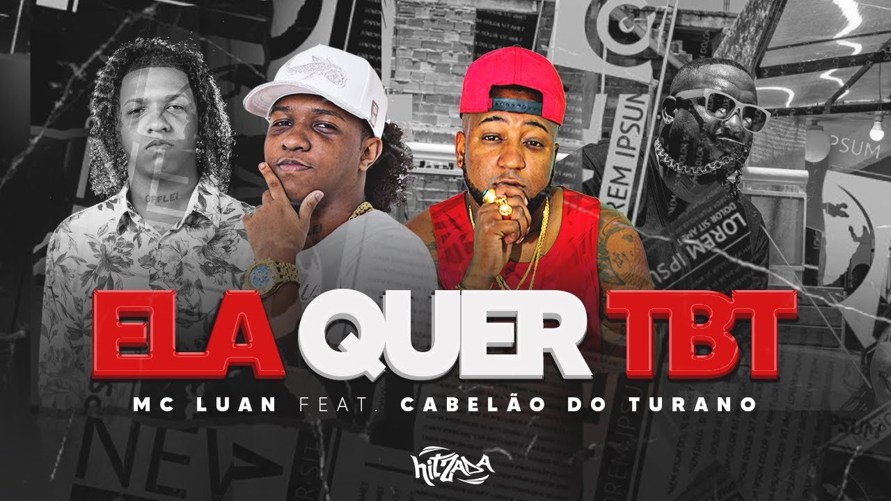 Ela quer TBT - Mc Luan e Cabelão do Turano