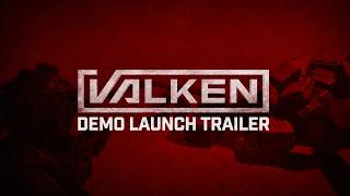 Valken Demo  Launch Trailer