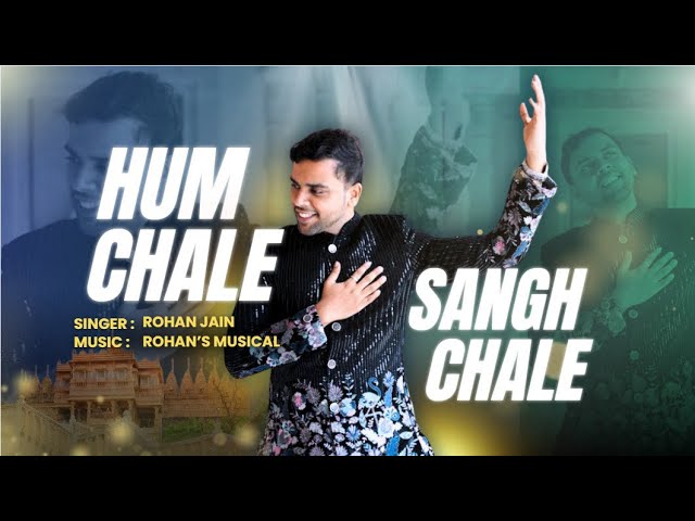 Watch HUM CHALE SANGH CHALE | BY ROHAN JAIN | CHARIPALIT SANGH | JAIN SONG | ROHANS MUSICAL | #new #2026 on YouTube Watch HUM CHALE SANGH CHALE | BY ROHAN JAIN | CHARIPALIT SANGH | JAIN SONG | ROHANS MUSICAL | #new #2026 on YouTube