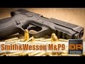 Smith &amp; Wesson Military &amp; Police 9 (M&amp;P9) Обзор Пистолета от Guns-Review.com
