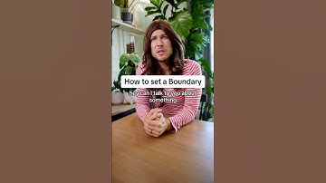 How to Set a Boundary