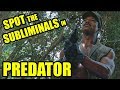 PREDATOR spot the subliminals - Dillon's death scene