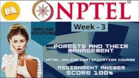 Forest and their Management  | Week 3 Quiz | Assignment 3 Solution | NPTEL | SWAYAM 2023