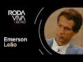 Roda Viva | Emerson Leão | 1989