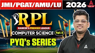 JMI/AMU/LU/PGAT 2026 | MCA Computer science PYQs (Part-11) |  RPL Series
