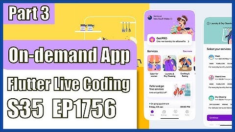 [Flutter] Flutter Live Coding EP1756 (On-demand Service App Part 3)