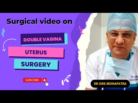 Women With Two Vaginas - DOUBLE VAGINA UTERUS SURGERY: COMPLETE UTERINE CERVICAL VAGINAL SEPTUM BY DR G S S MOHAPATRA