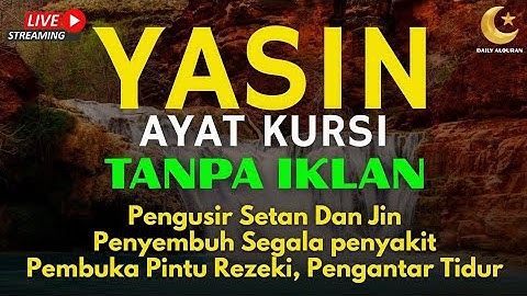 Surah Yasin & Ayat Kursi Pengusir Setan dan Penyembuh Segala Macam Penyakit, | By : Alaa Aqel