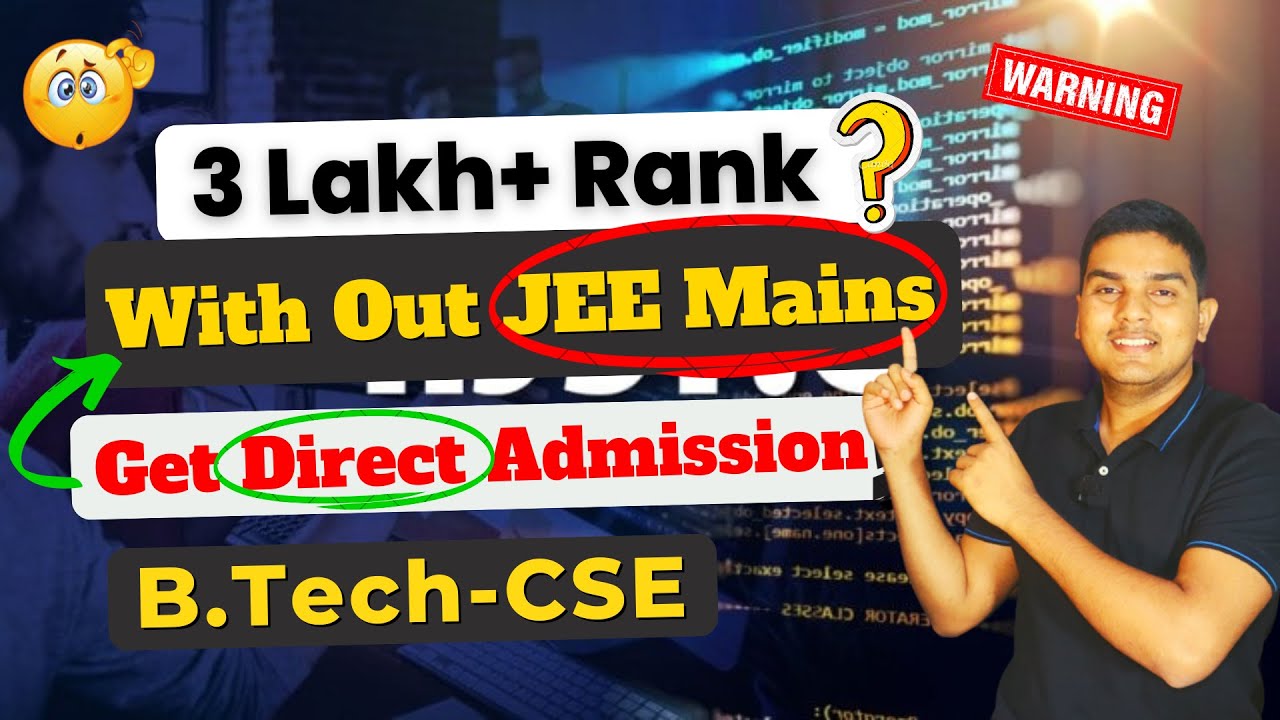 Direct Admission in Top College Without Exam | 3 Lakh+ JEE Rank College ...